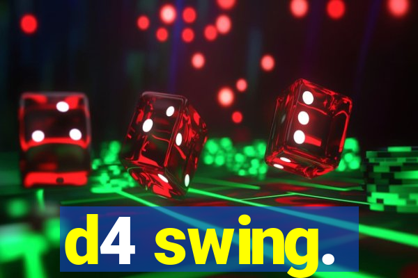 d4 swing.